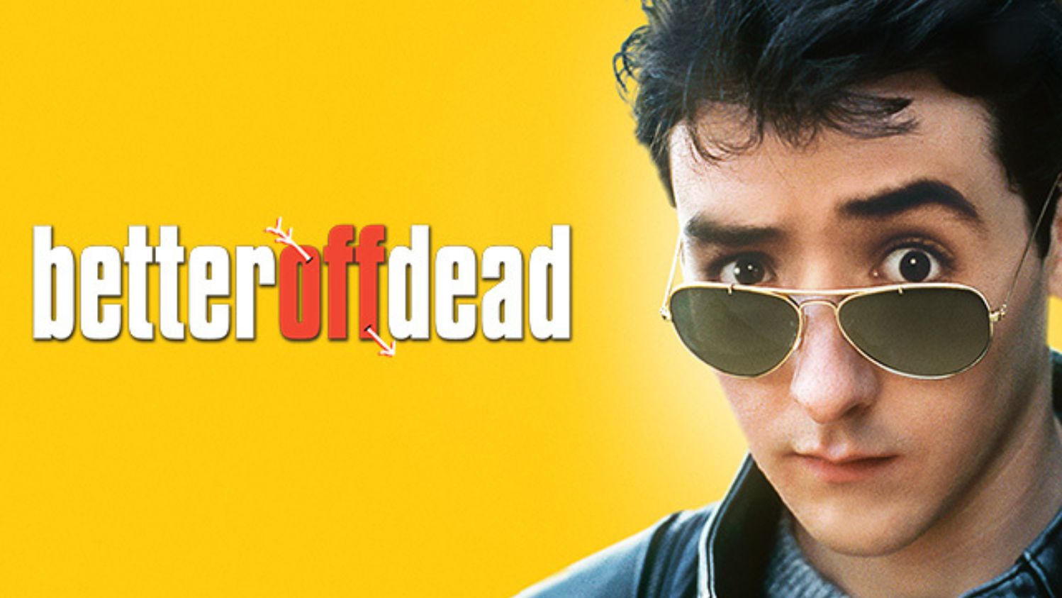 Better Off Dead