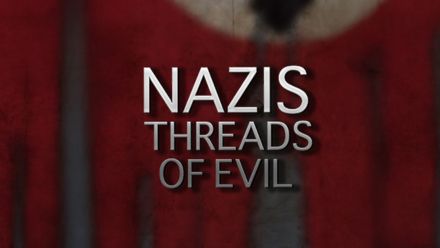 Nazis: Threads of Evil